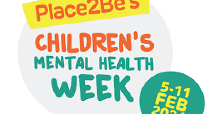 Place2Be's Children's Mental Health Week (5 - 11 Feb 2024)